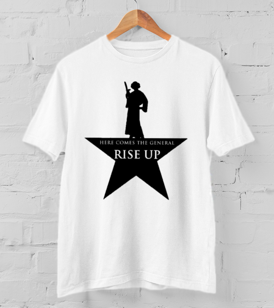 Here Comes The General Rise Up Hamilton Star T-Shirt
