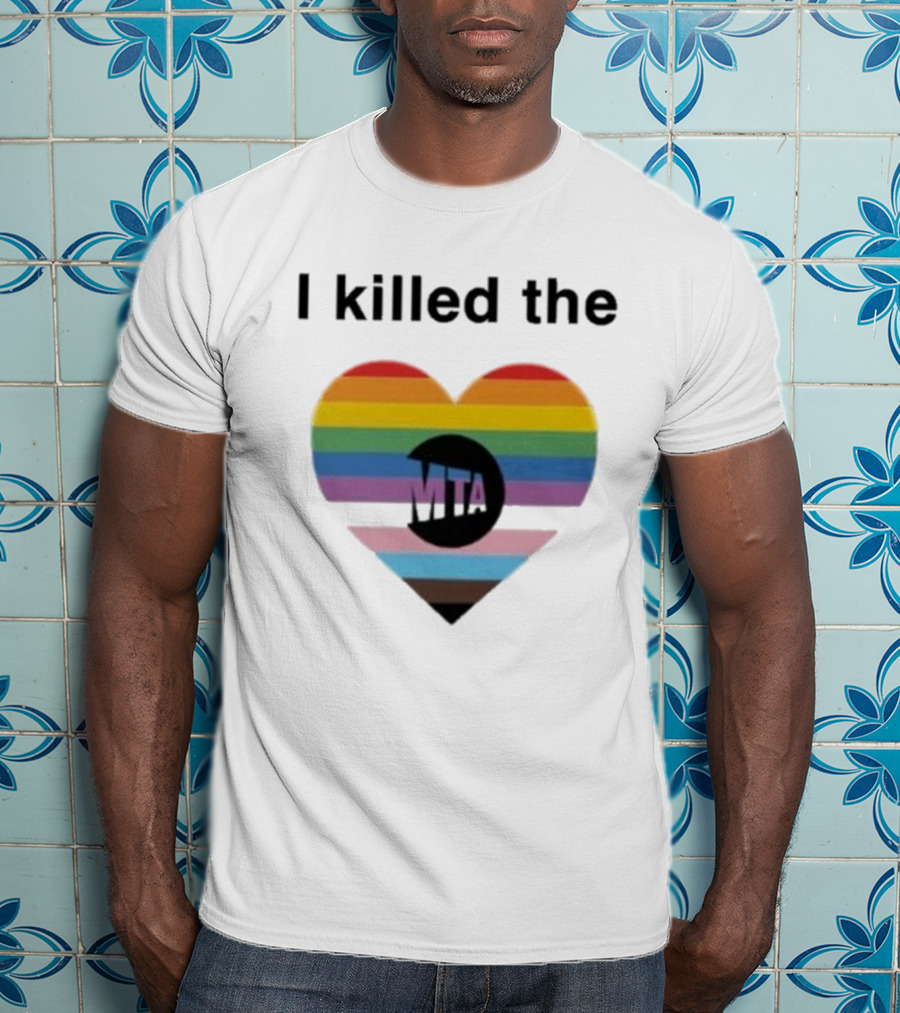 I Killed The Pride Mta Heart Rainbow T-Shirt