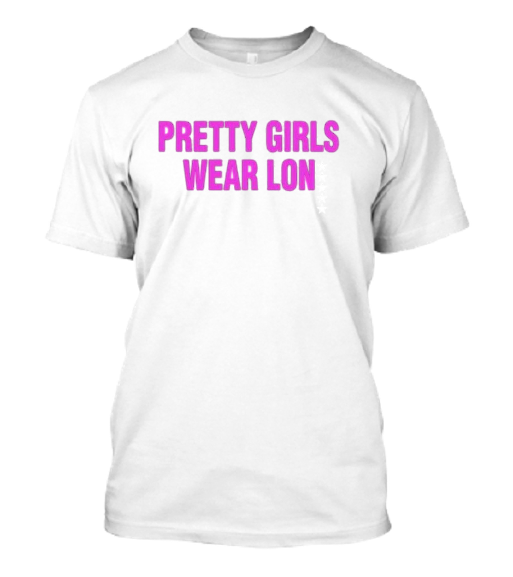 Pretty Girls Wear Lon Five Stars T-Shirt