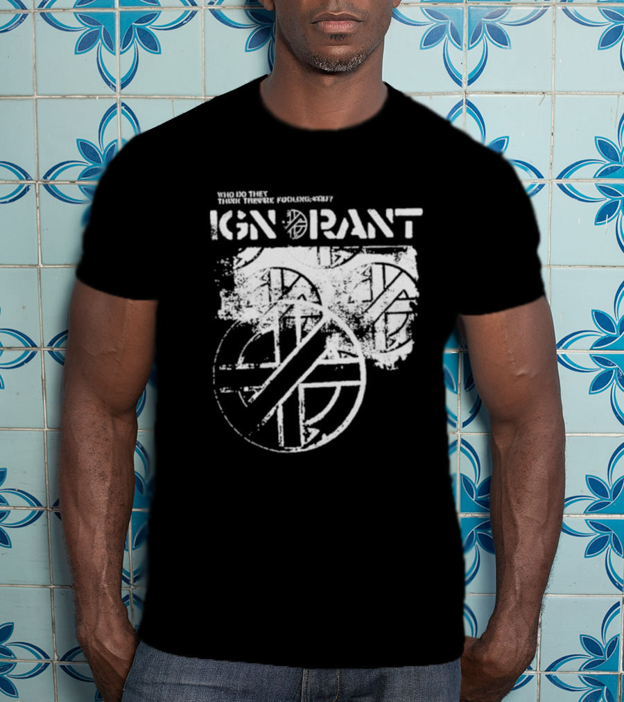 Steve Ignorant Who Do They Think They're Fooling Iconic T-Shirt