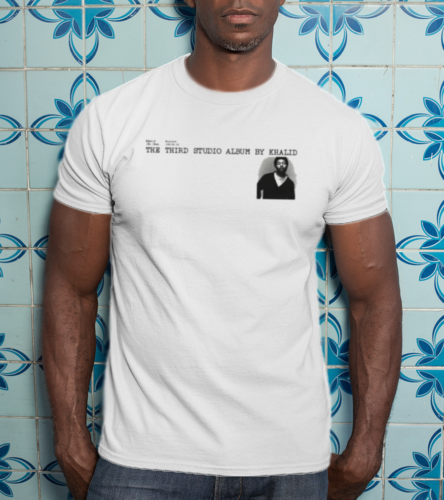Khalid Sincere The Third Studio Album By Khalid T-Shirt