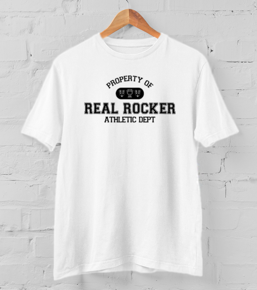 Property Of Real Rocker Athletic Dept Sports T-Shirt