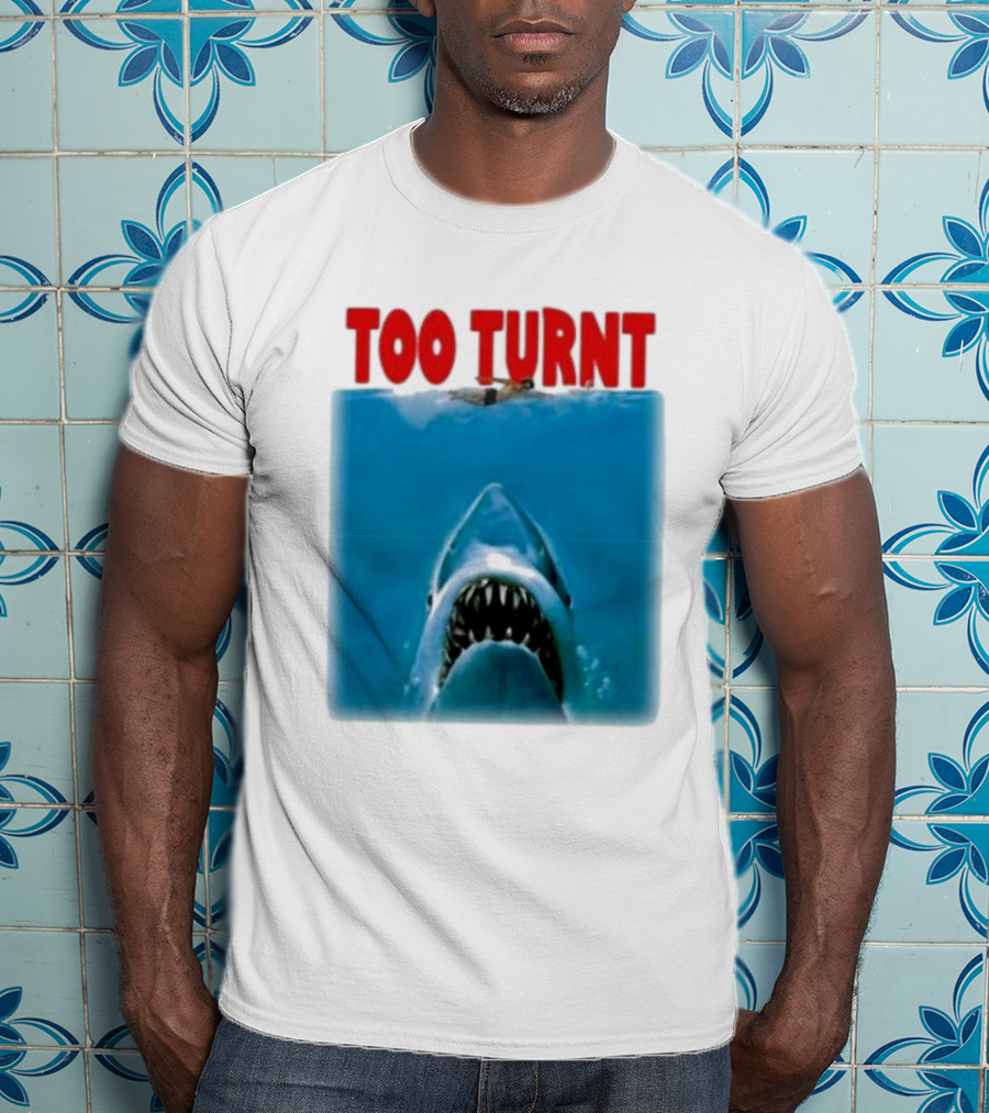 Too Turnt Shark Week T-Shirt