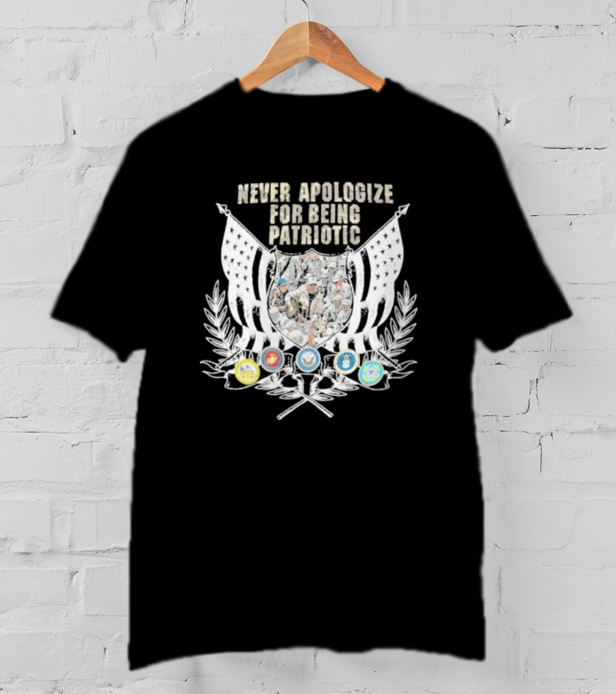 Never Apologize For Being Patriotic Military Emblems Flag Crest T-Shirt
