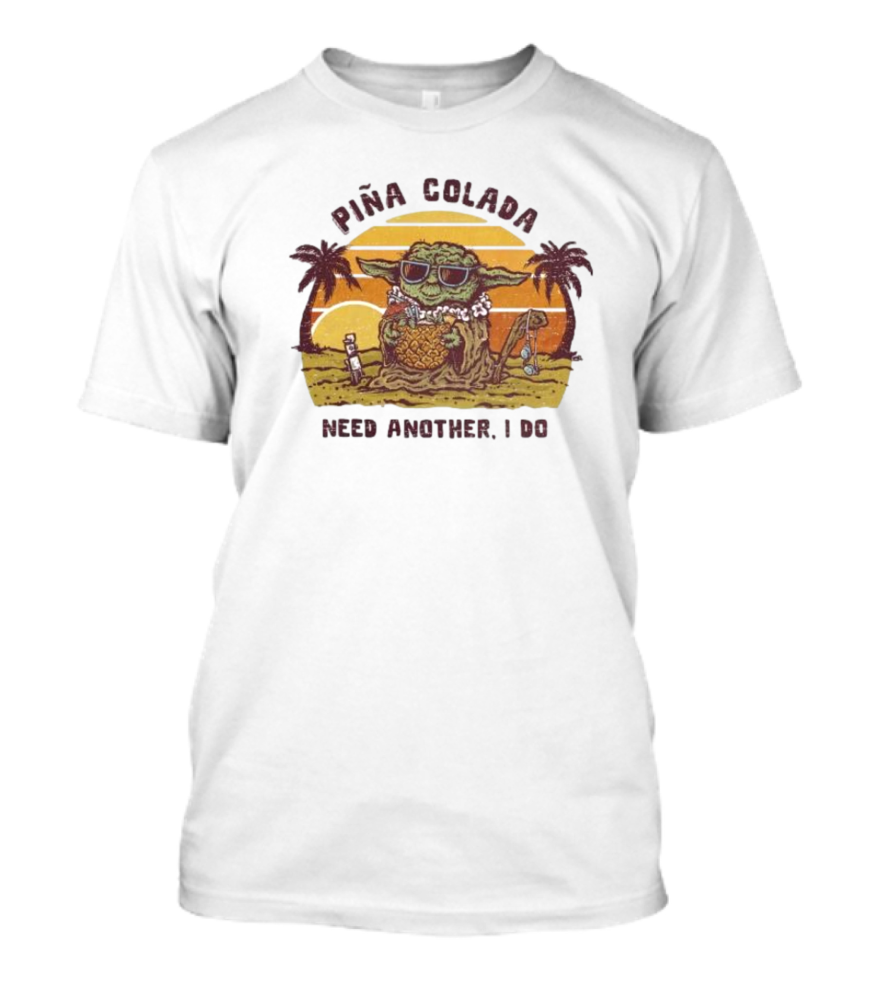 Piña Colada Need Another I Do Baby Yoda Beach Sunset T-Shirt
