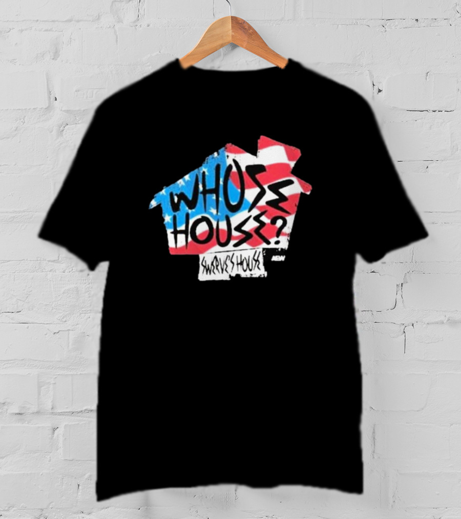 Swerve Strickland Whose House USA Stars And Stripes AEW T-Shirt