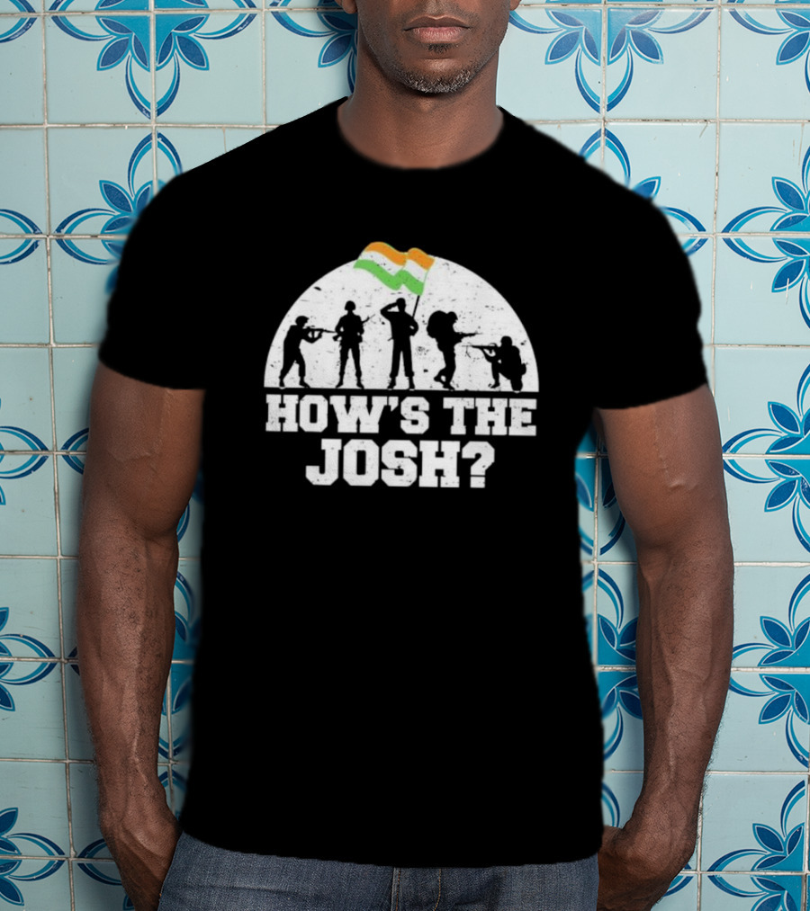 How's The Josh Indian Flag Soldiers Desi T-Shirt