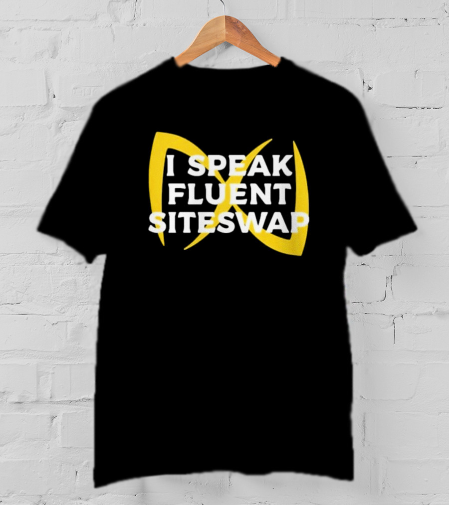 I Speak Fluent Siteswap Diabolo Juggling Pattern Enthusiast T-Shirt