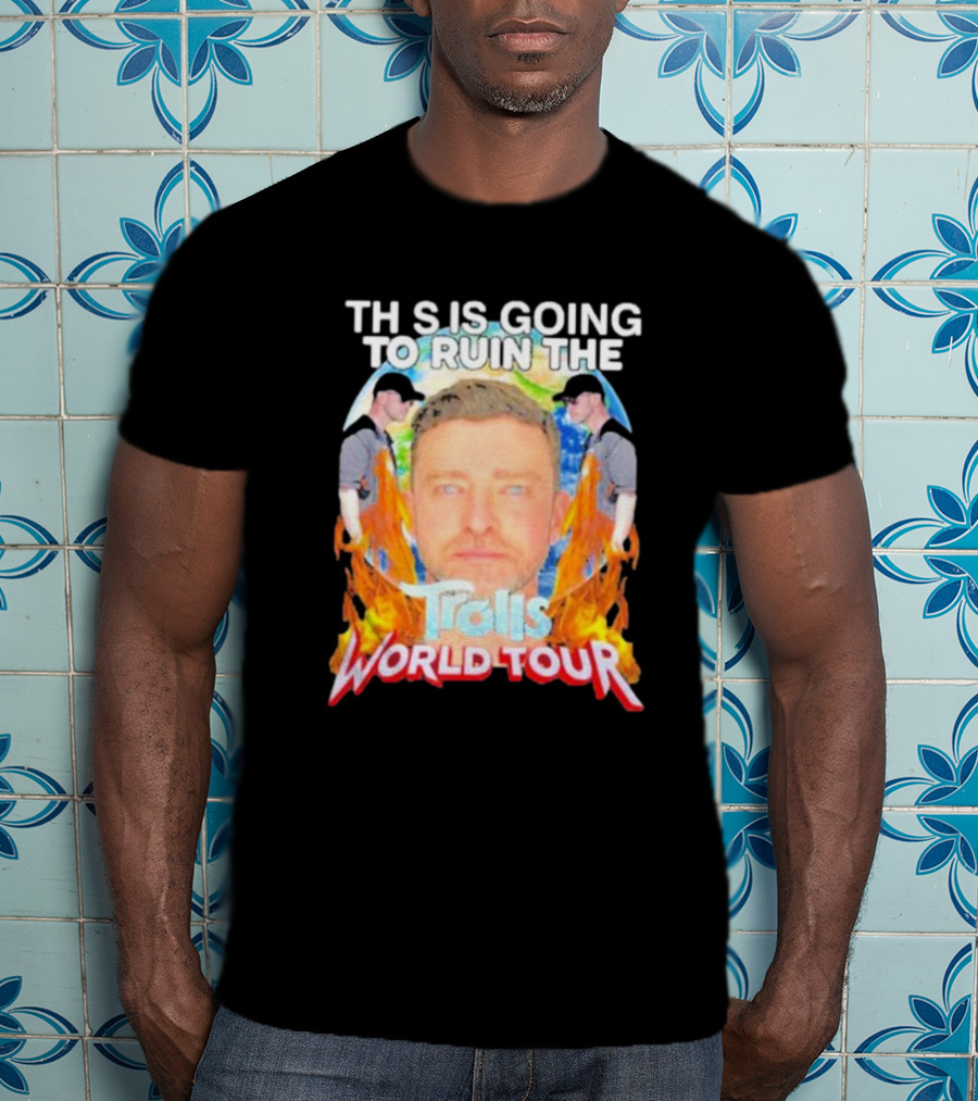 TH S IS GOING TO RUIN THE Trolls World Tour T-Shirt