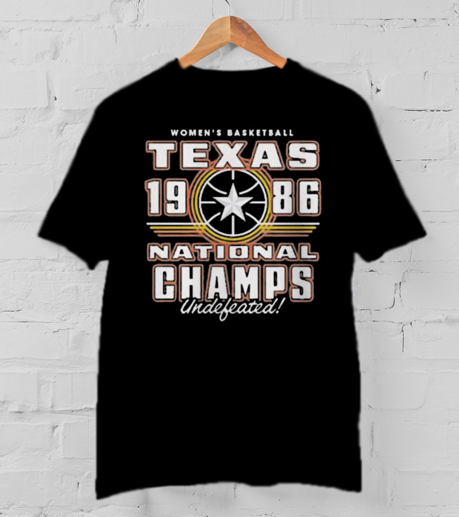 Texas Women's Basketball 1986 National Champs Undefeated T-Shirt