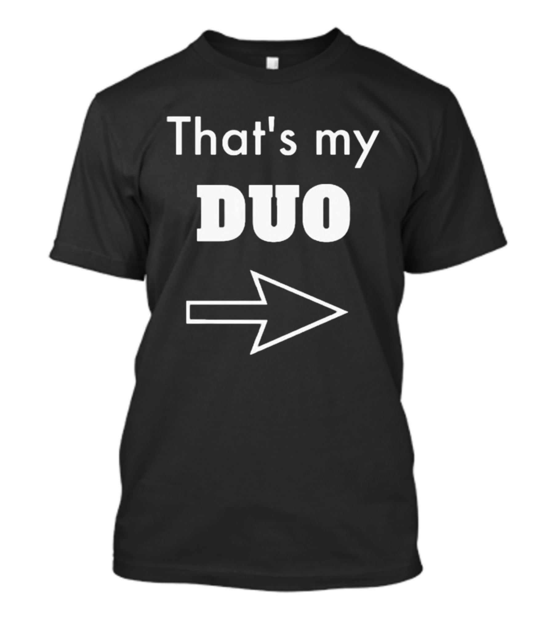 That's My Duo With Bold Arrow T-Shirt