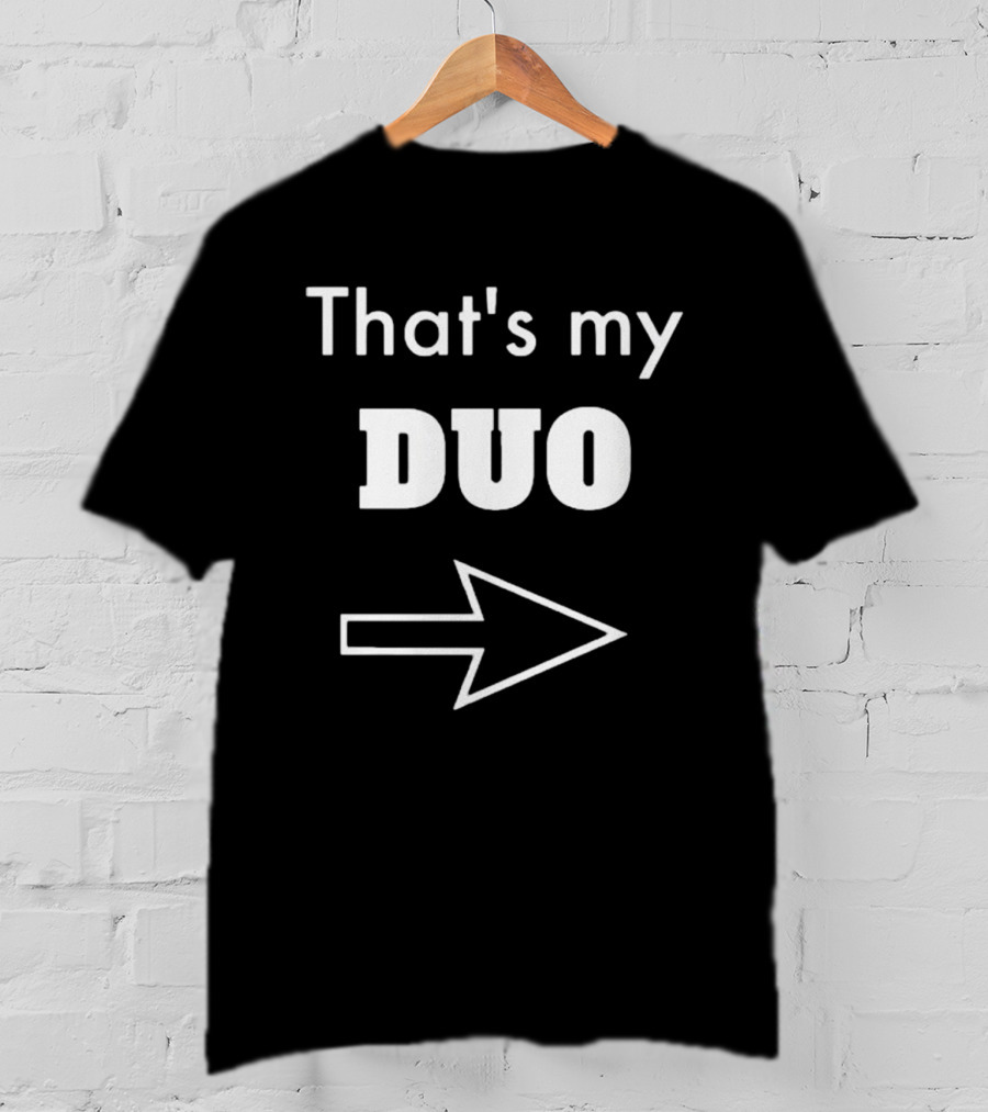 That's My Duo With Bold Arrow T-Shirt