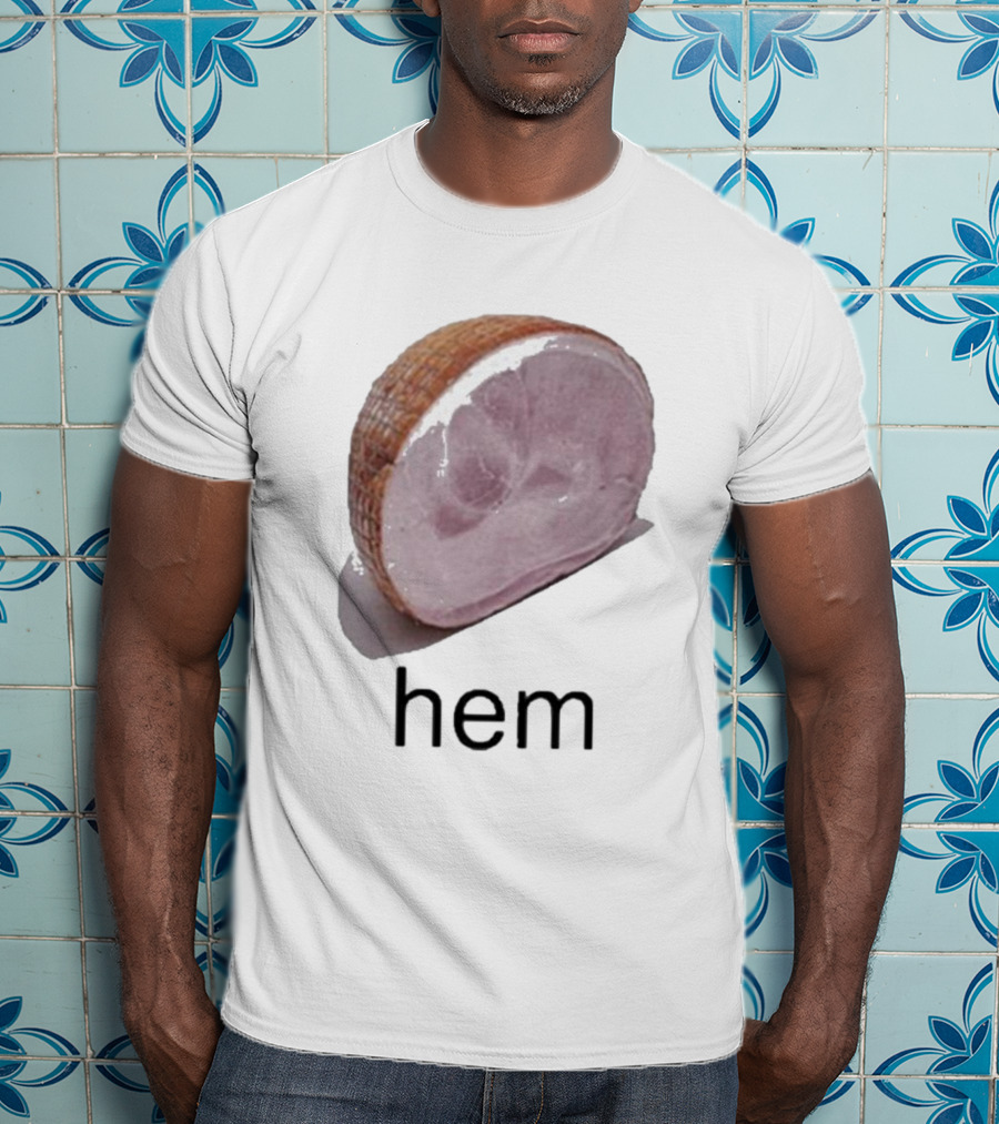 Sillyteestudio Hem Slice Ham Visual Pun Playful T-Shirt