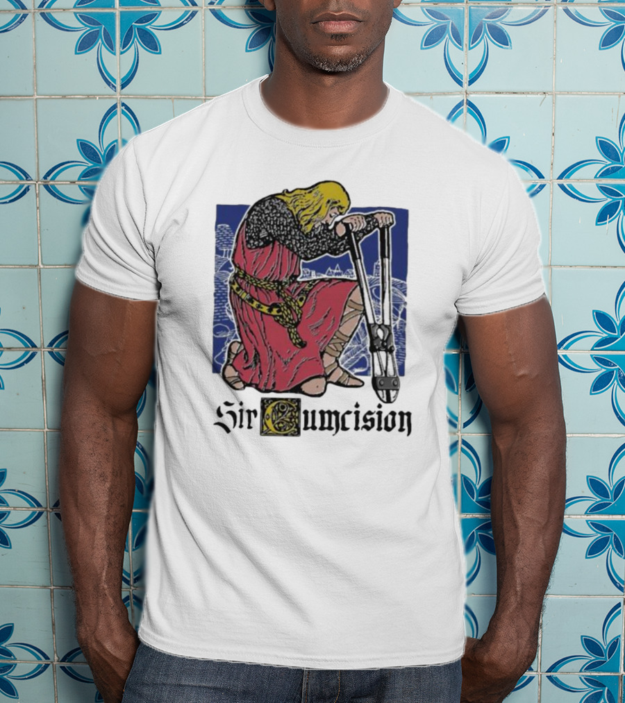 Sir Cumcision Medieval Knight T-Shirt