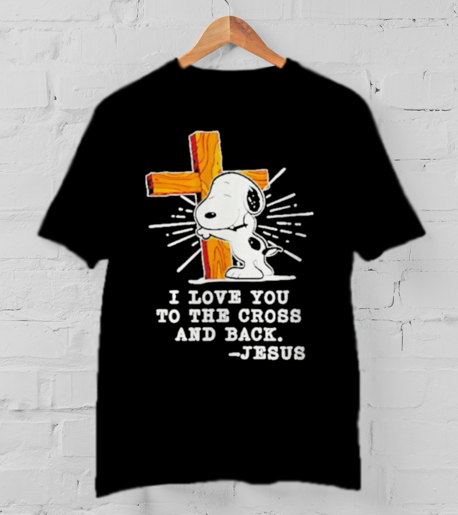 Snoopy Embraces Cross With Love Message From Jesus T-Shirt