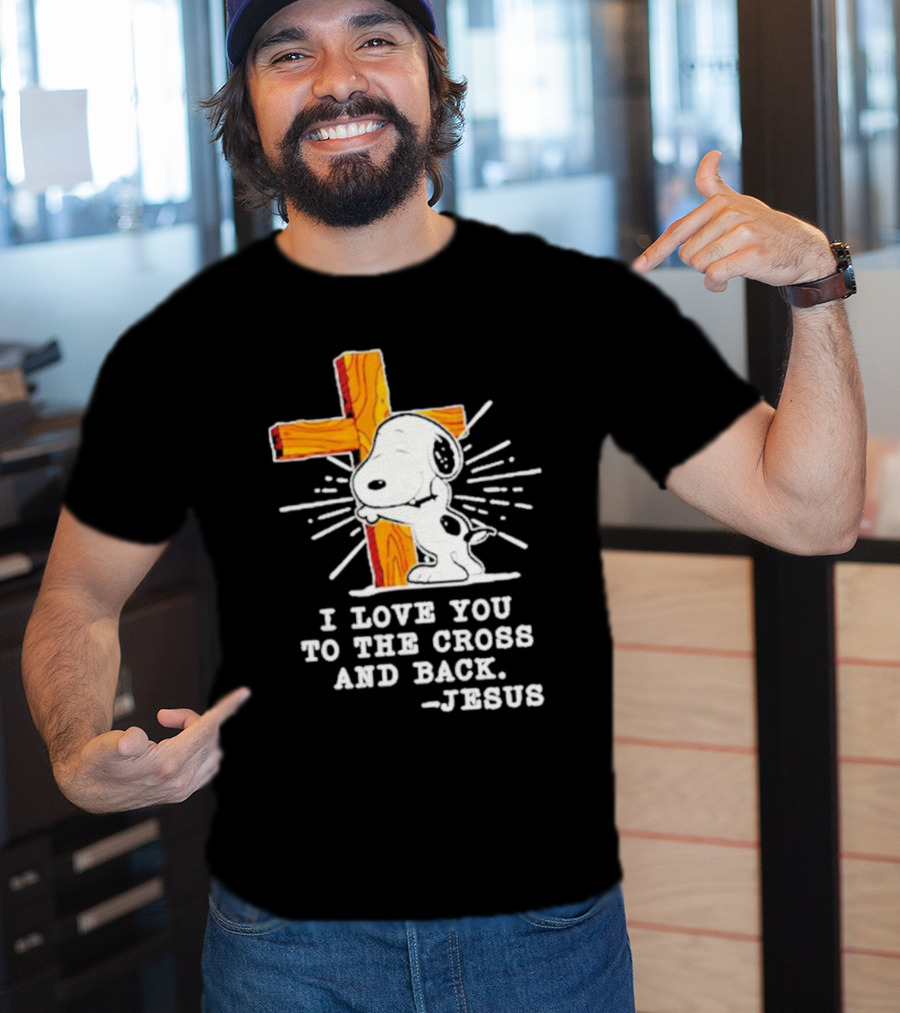 Snoopy Embraces Cross With Love Message From Jesus T-Shirt