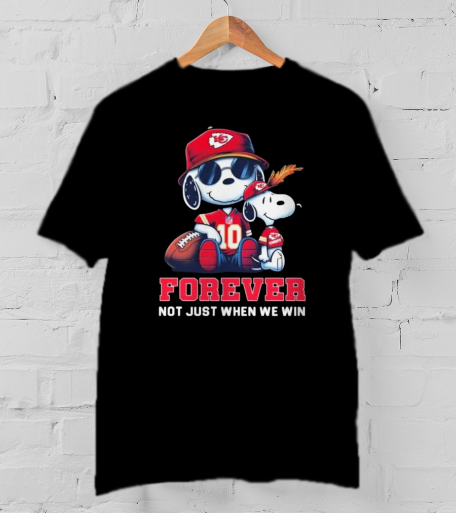 Snoopy Forever Kansas City Chiefs Not Just When We Win T-Shirt