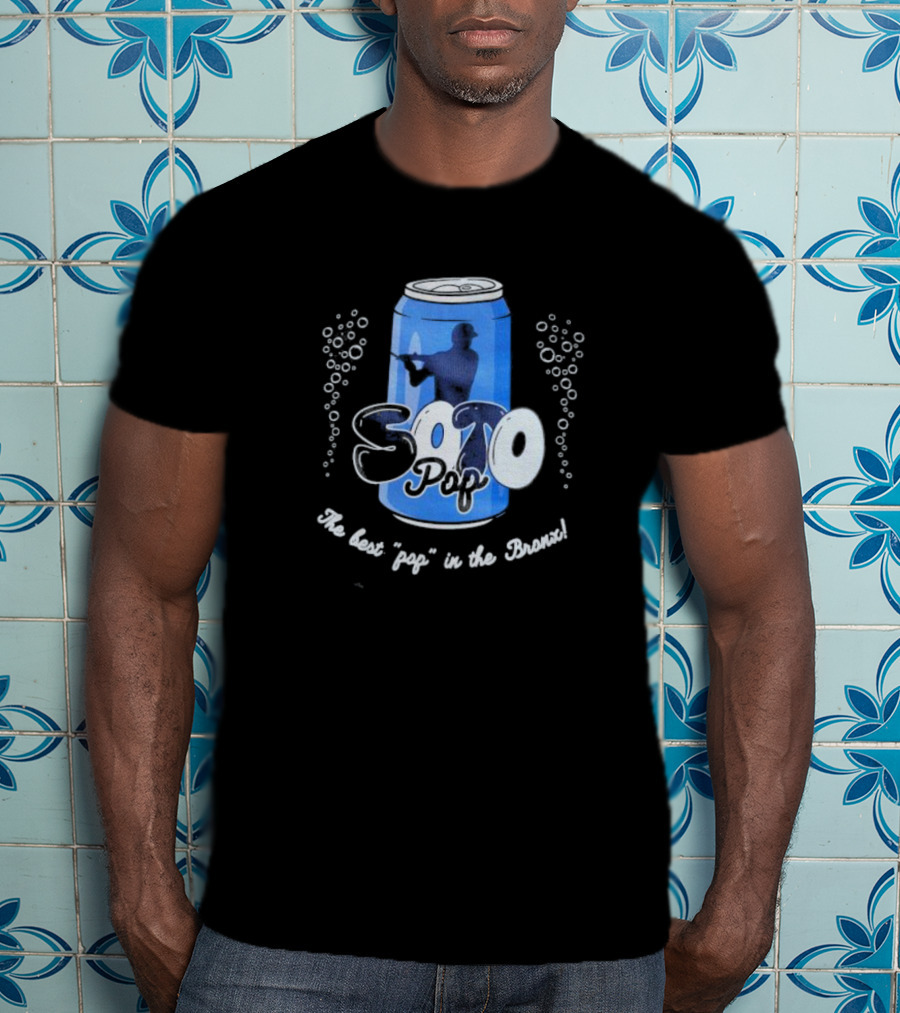 Soto Pop The Best Pop In The Bronx Can T-Shirt