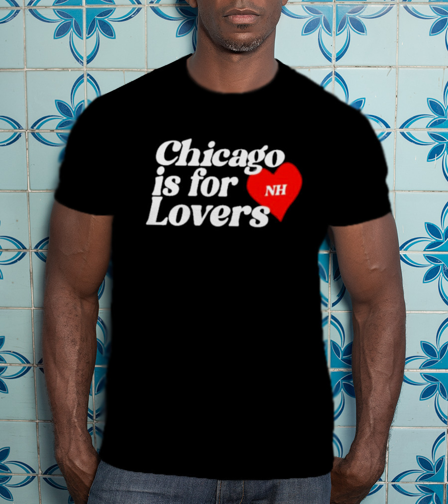 Chicago Is For Lovers NH Red Heart T-Shirt