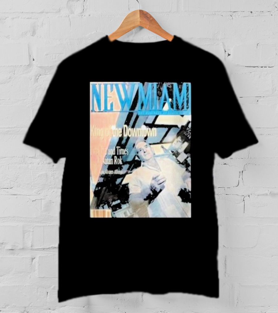 NEW MIAMI King Of The Downtown Life And Times Rok New York T-Shirt