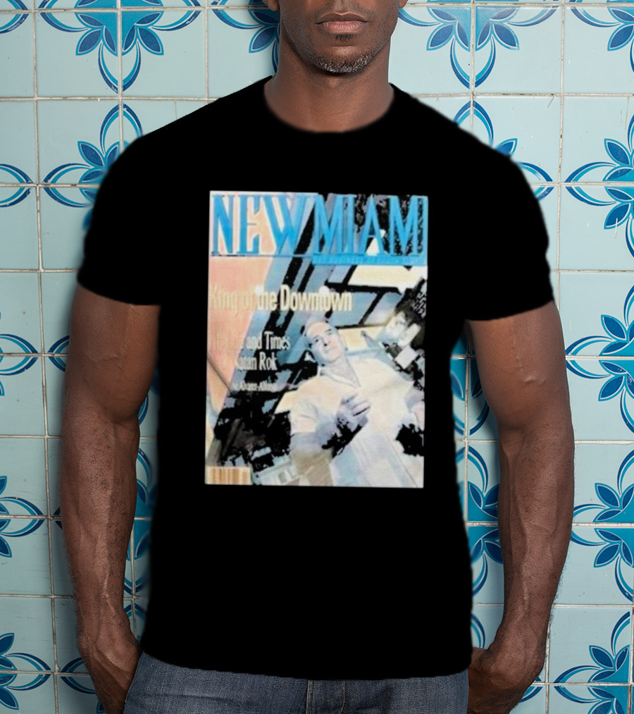 NEW MIAMI King Of The Downtown Life And Times Rok New York T-Shirt