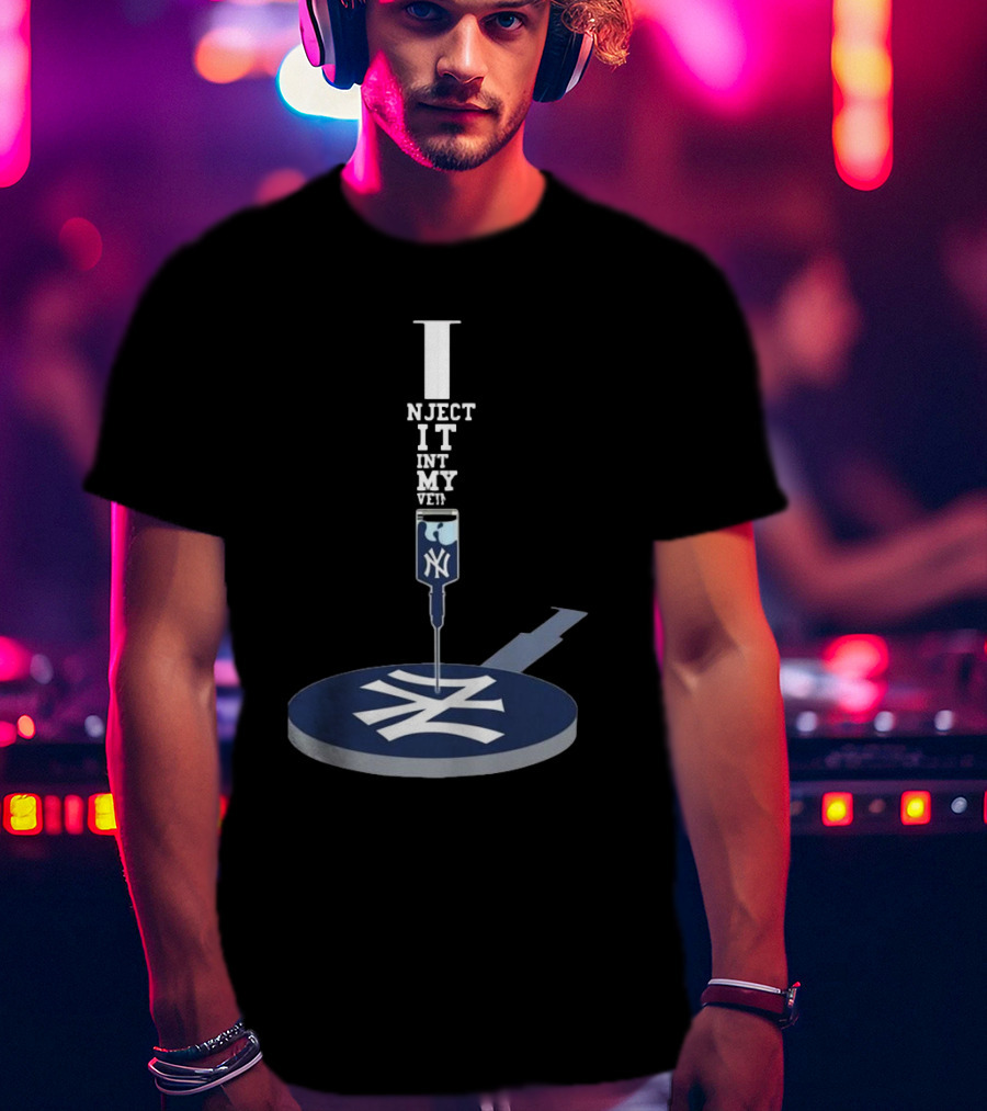 New York Yankees ALCS Inject It Into My Veins Syringe T-Shirt