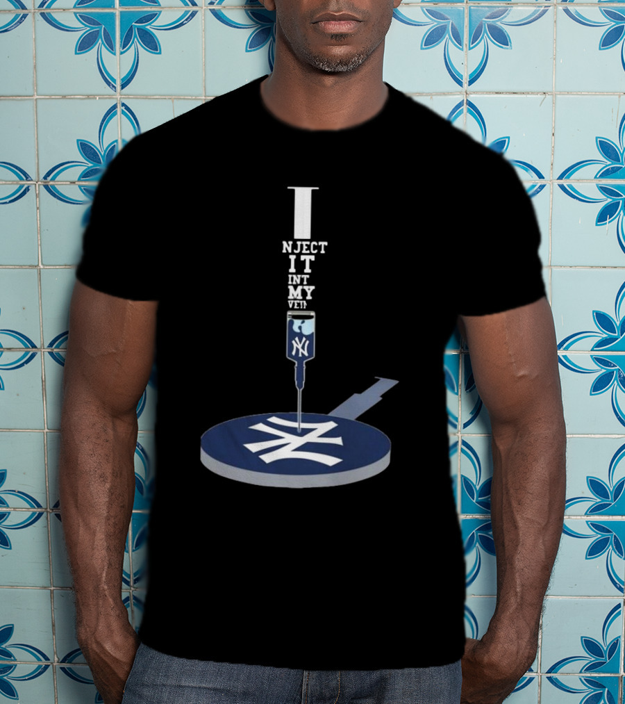 New York Yankees ALCS Inject It Into My Veins Syringe T-Shirt