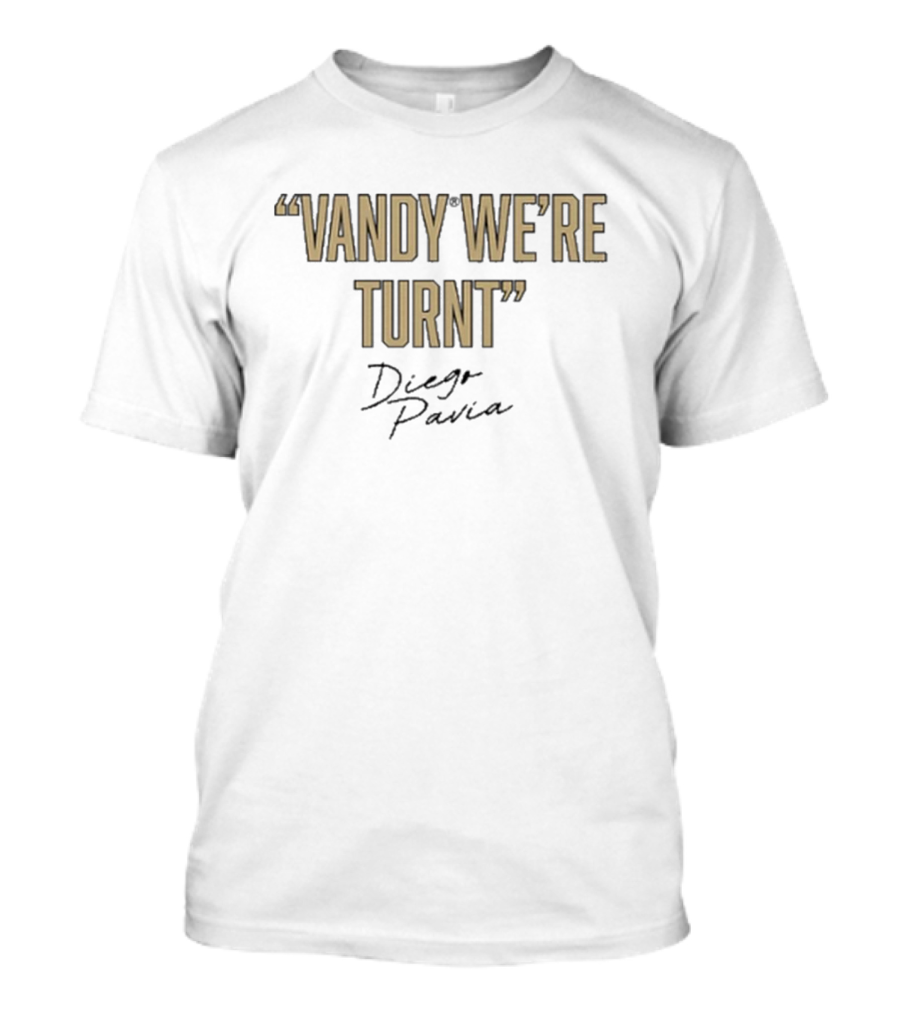 Diego Pavia Vandy We're Turnt Vanderbilt Commodores T-Shirt