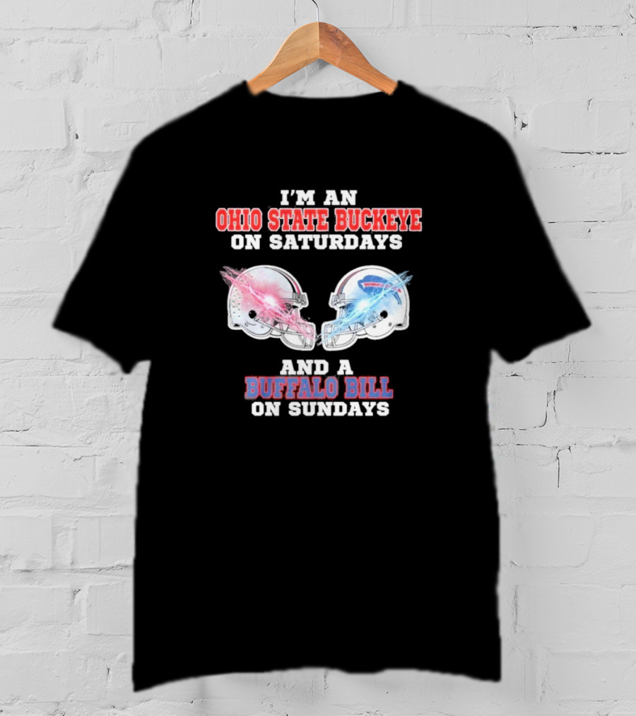 I'm An Ohio State Buckeye On Saturdays And A Buffalo Bill On Sundays Helmet T-Shirt