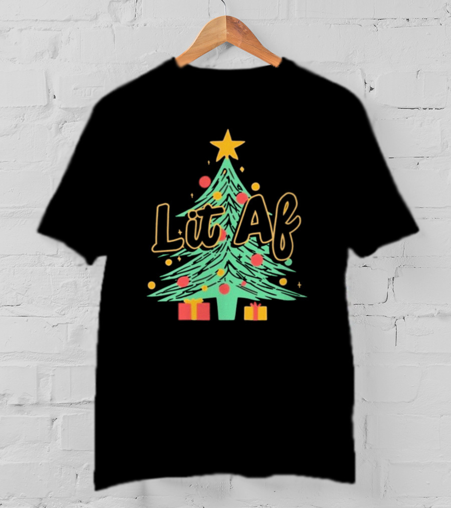 Lit AF Christmas Tree Star Ornaments Gifts T-Shirt