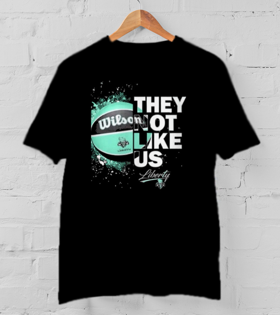 New York Liberty They Not Like Us Wilson Basketball T-Shirt