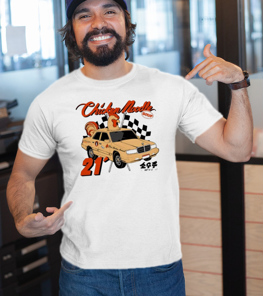 Chicken Noodle Soup Sowoozoo 21 Car Racing T-Shirt
