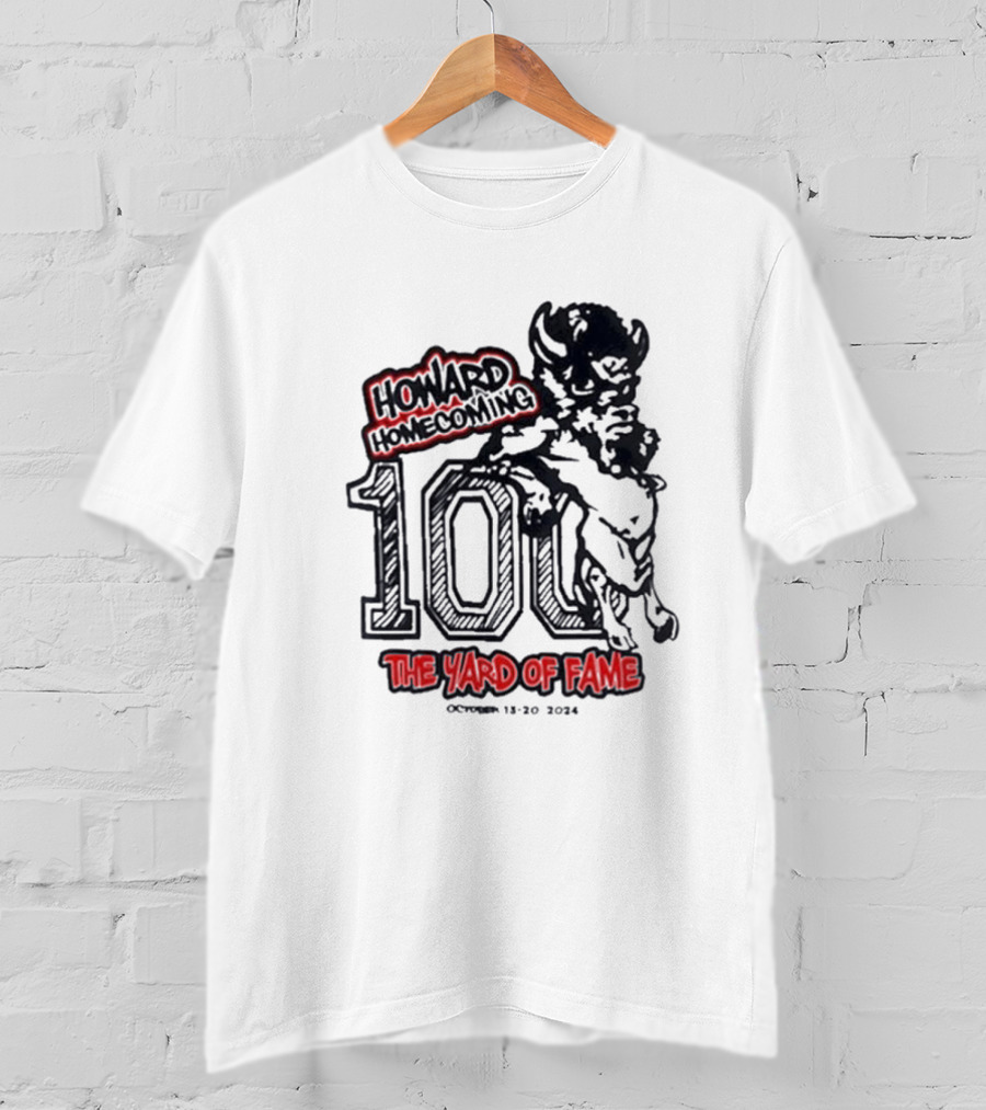 Howard Homecoming 100 The Yard Of Fame October 13-20 T-Shirt