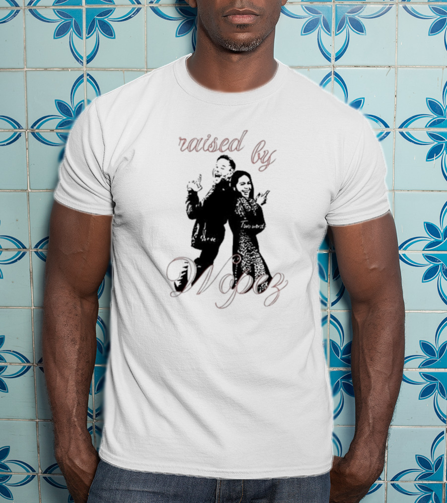 Raised By Wopez Serve Two Words T-Shirt