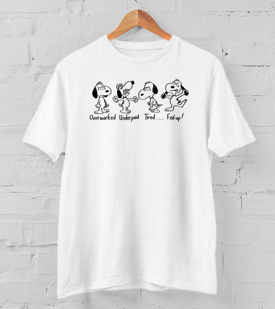 Snoopy Overworked Underpaid Tired Fed-up Comic Strip T-Shirt