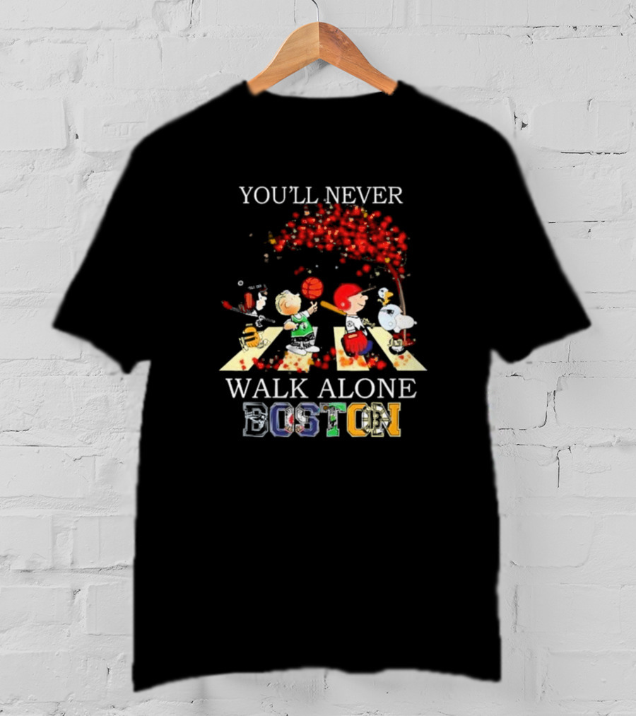 Peanuts Characters You’ll Never Walk Alone Boston Sports City Team T-Shirt