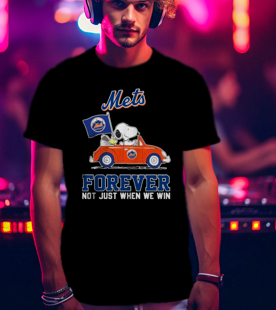 Snoopy And Woodstock Mets Forever Not Just When We Win T-Shirt