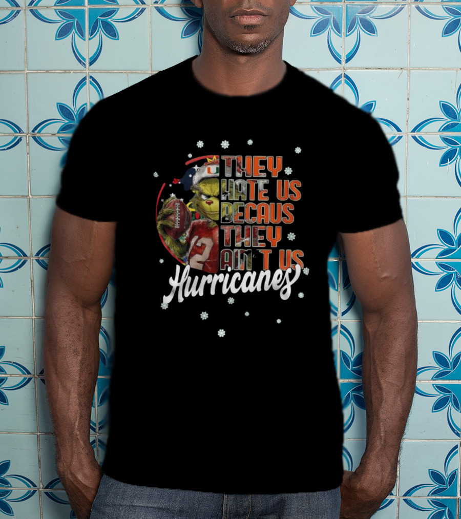 The Santa Grinch Miami Hurricanes Christmas They Hate Us Because They Ain’t Us T-Shirt