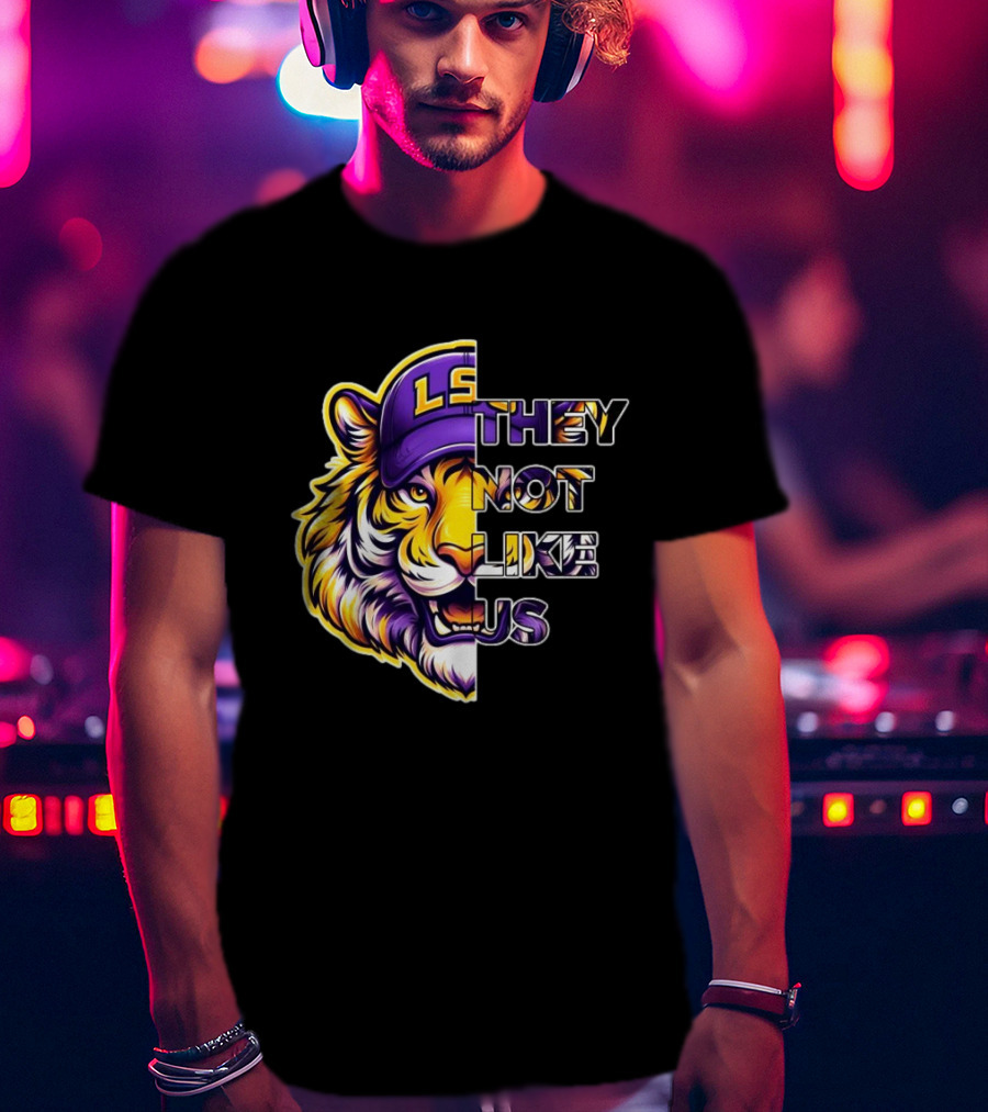 LSU Tigers They Not Like Us T-Shirt