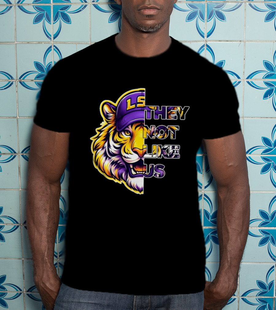 LSU Tigers They Not Like Us T-Shirt