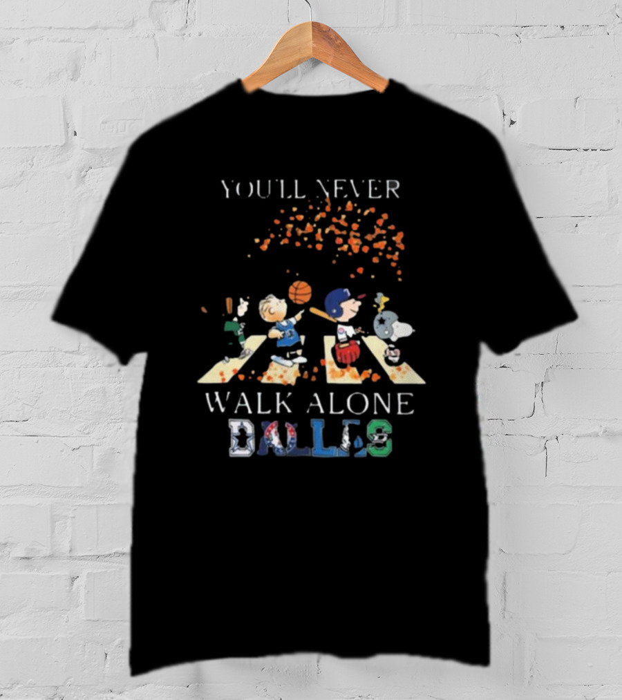Peanuts Characters You’ll Never Walk Alone Dallas Sports Team Parade T-Shirt
