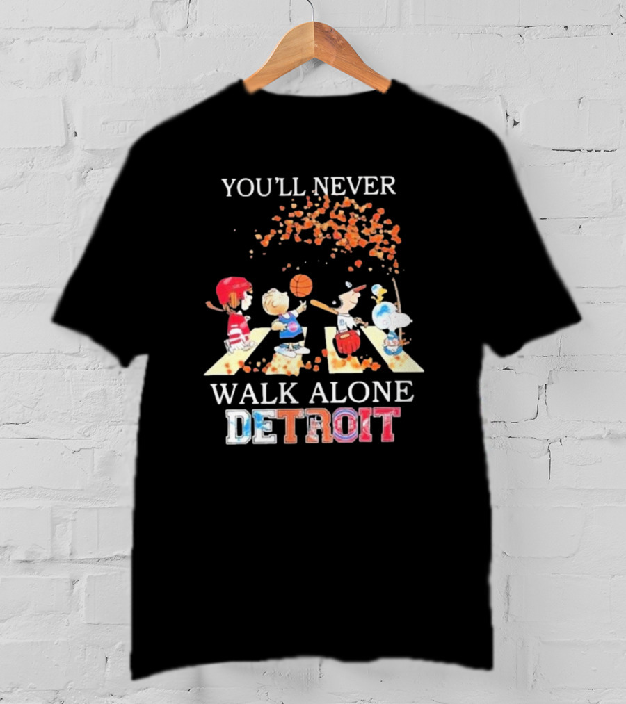 You'll Never Walk Alone Detroit Peanuts Characters Sports Team T-Shirt