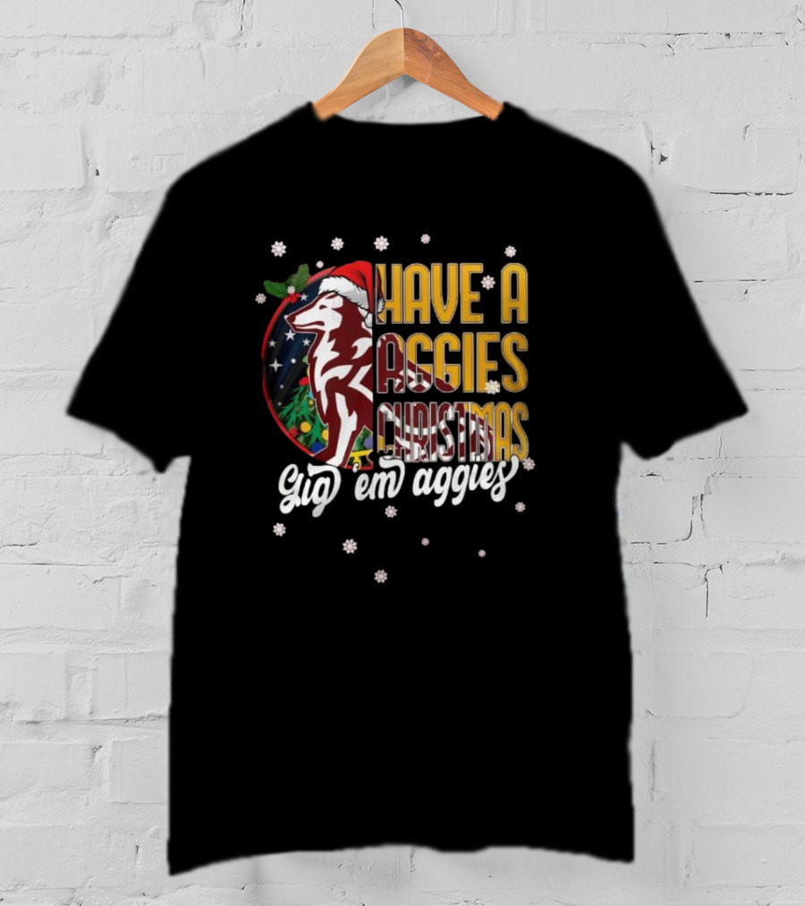 Have A Aggies Christmas Gig 'Em Aggies Texas A&M T-Shirt