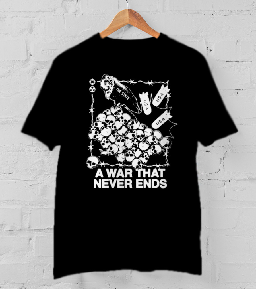 A War That Never Ends The State Vulture USA Bombs Skulls T-Shirt