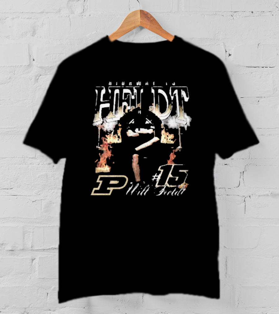 Highway To Heldt #15 Will Heldt Purdue Boilermakers T-Shirt