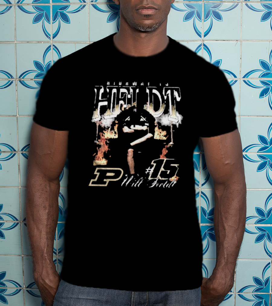 Highway To Heldt #15 Will Heldt Purdue Boilermakers T-Shirt