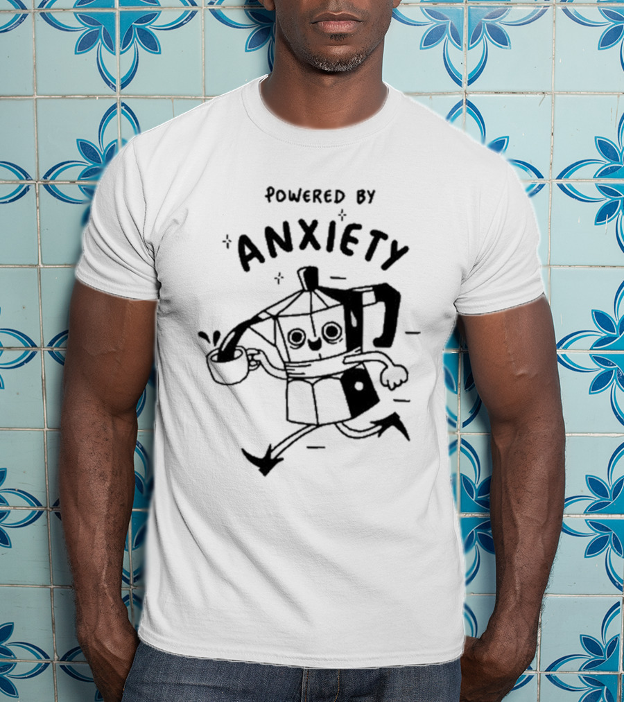 Powered By Anxiety Kazisvet Coffee Pot T-Shirt