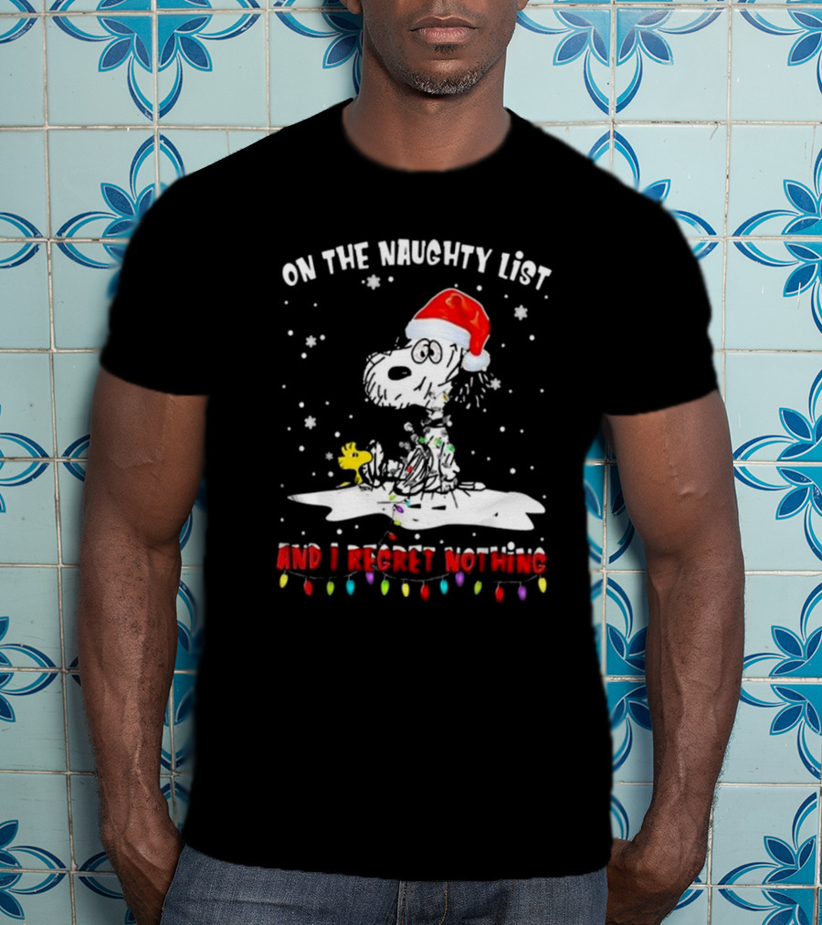 Snoopy On The Naughty List And I Regret Nothing Christmas T-Shirt