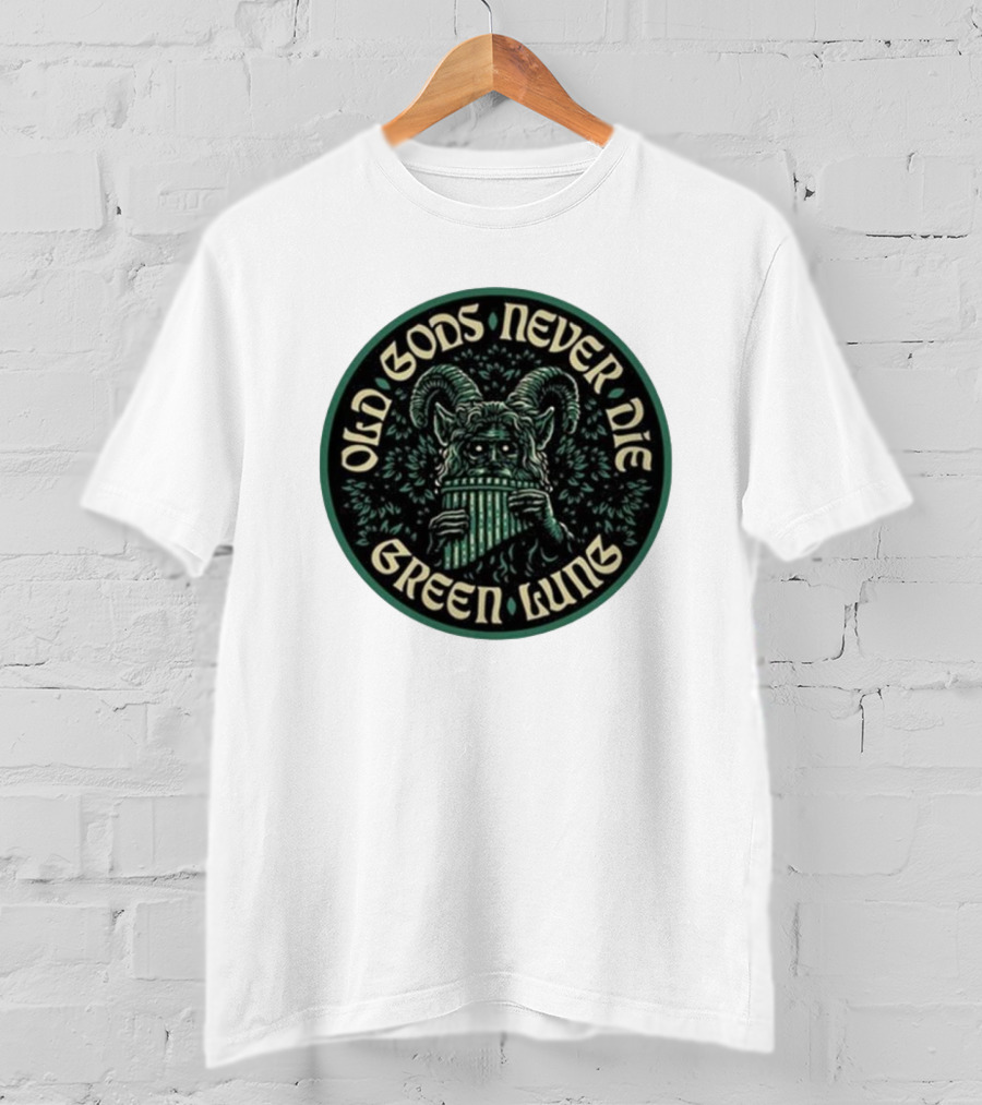 Green Lung Old Gods Never Die Pagan Horned Creature Playing Pan Flute T-Shirt