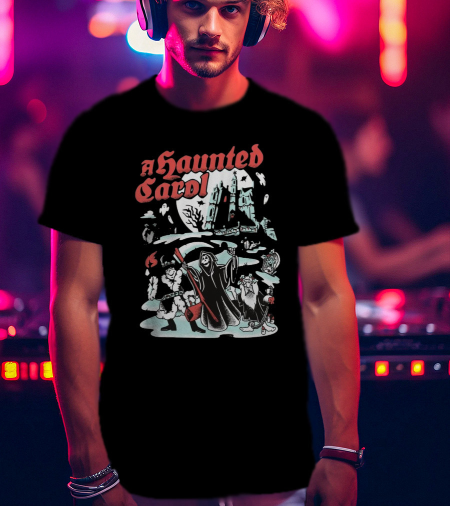 A Haunted Carol Ghostly Christmas Adventure With Skeletons And Snowy Graveyard T-Shirt